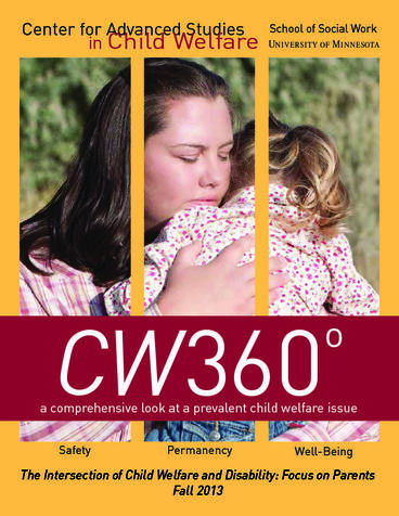 CW360 Fall 2013 edition cover featuring The Intersection of Child Welfare and Disability: Focus on Parents