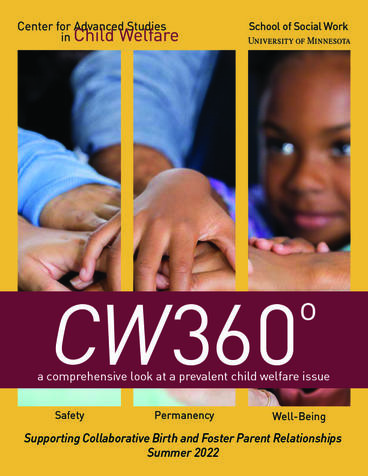 CW360 Summer 2022 edition featuring Supporting Collaborative Birth and Foster Parent Relationships