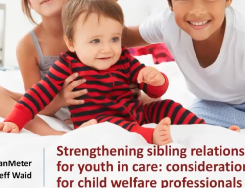 Strengthening Sibling Relationships for Youth in Care (.25 hrs)