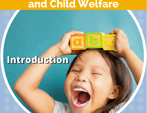 Early Childhood Development and Child Welfare (13-part series)