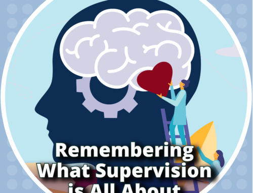 Heart of Supervision (4-part series)