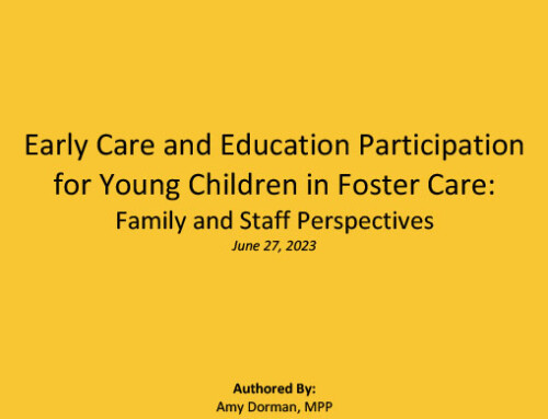 Early Care and Education Participation for Young Children in Foster Care